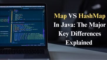 Map VS HashMap In Java: The Major Key Differences Explained